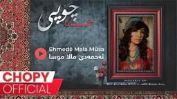 ⁣Chopy - Ehmedê Mala Mûsa _ چۆپی - ئەحمەدێ مالا مووسا