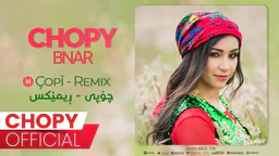 ⁣Chopy - Çopî - Remix _ چۆپی - چۆپی - ڕیمێكس