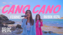 ⁣Rojbin Kizil feat. Fehime - CANO CANO (official MV )