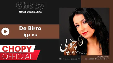 Chopy - De Birro _ چۆپی - دەبڕۆ