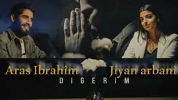 ⁣Aras Ibrahîm û Jiyan arbani_Digerim 2021 أراس إبراهيم و جيان أراباني ديكرم