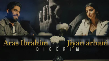 Aras Ibrahîm û Jiyan arbani_Digerim 2021 أراس إبراهيم و جيان أراباني ديكرم