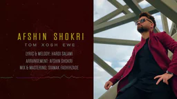 ⁣Afshin Shokri -Tom Xosh Ewe