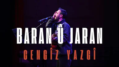 Cengîz Yazgî - Baran û Jaran  جەنگیز یازگی- باران و جاران