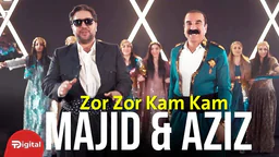 ⁣Aziz Waisi Ft Majid - Zor Zor Kam Kam زۆر زۆر کەم کەم