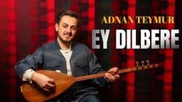 عەدنان تەیمور - ئەی دلبەر