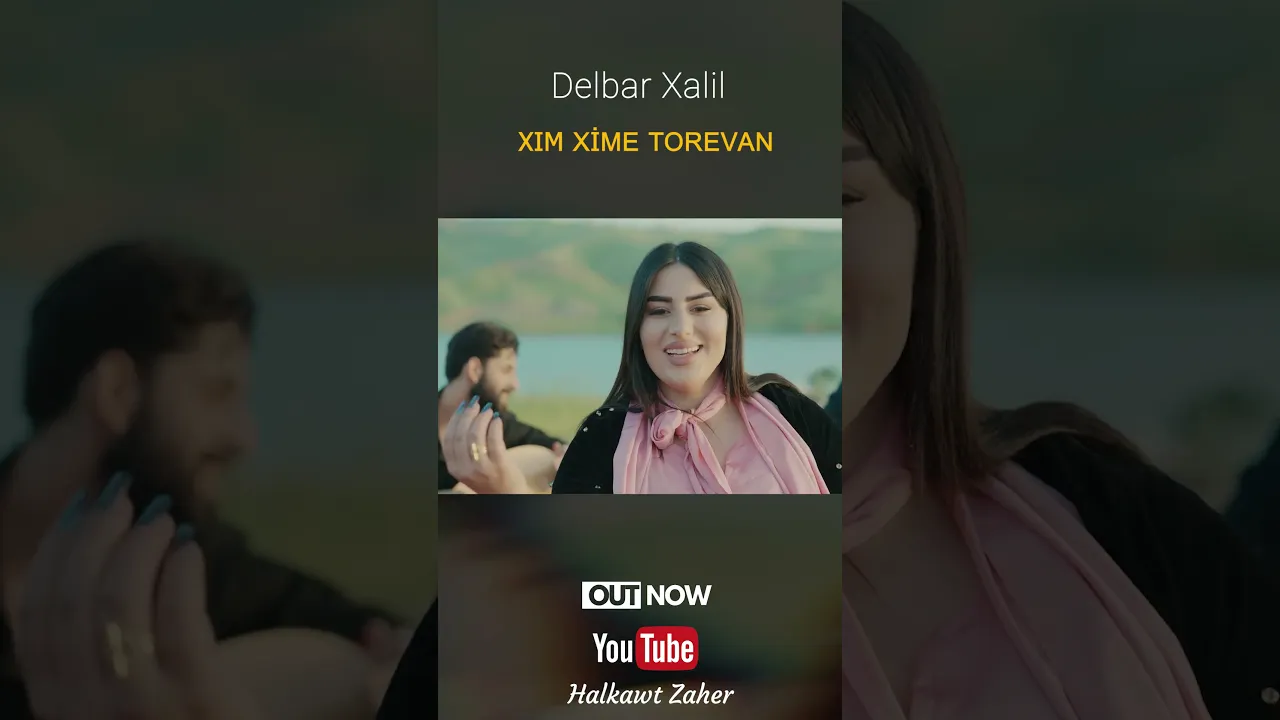 Delbar Xalil XIM XİME TOREVAN