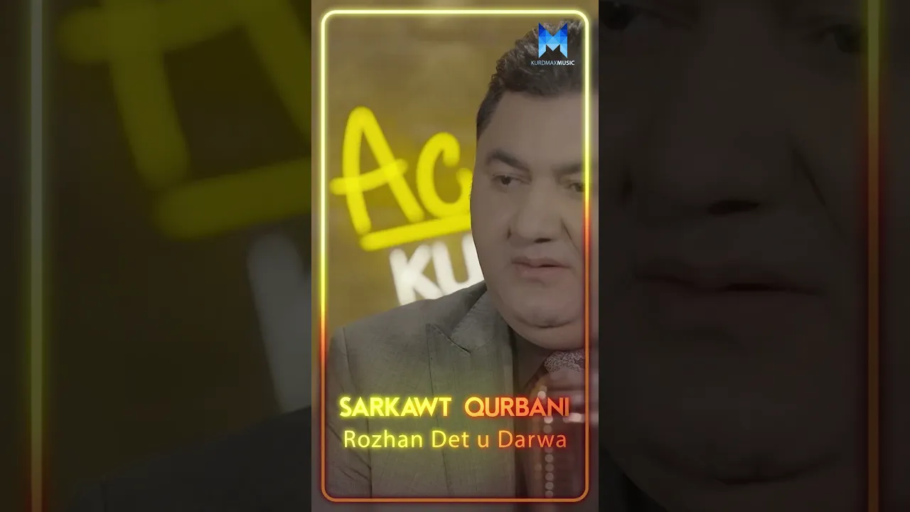 Sarkawt Qurbani Rozhan Det u Darwa