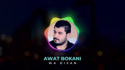 Awat Bokani WA DISAN ｜ وا دیسان
