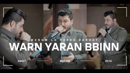 Awat Bokani Warn Yaran 2015